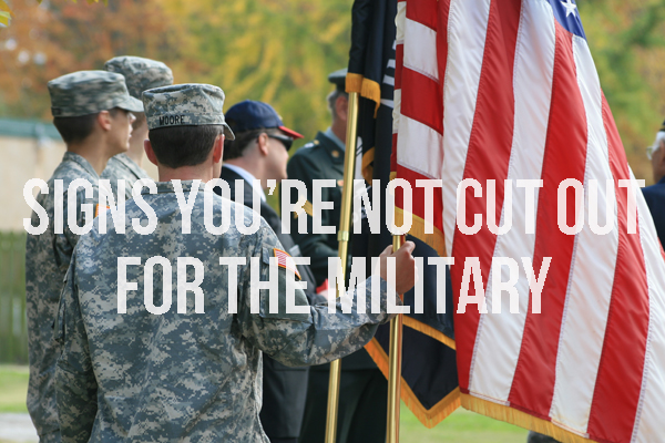 Signs You’re Not Cut Out for the Military | KLOS-FM